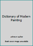 Unknown Binding Dictionary of Modern Painting Book