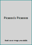 Hardcover Picasso's Picassos Book
