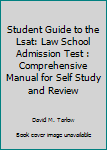 Paperback Student Guide to the Lsat: Law School Admission Test : Comprehensive Manual for Self Study and Review Book
