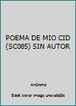 Paperback POEMA DE MIO CID (SC085) SIN AUTOR [Spanish] Book