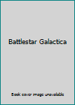 Battlestar Galactica