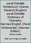 Parat Diskette Dictionary of Chemistry German/English / Parat Diskette Woerterbuch Chemie Deutsch/English
