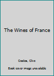 Hardcover The Wines of France Book