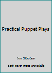 Paperback Practical Puppet Plays Book
