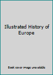 Paperback Illustrated History of Europe Book