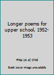 Longer Poems for Upper School 1952-1953