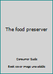 Hardcover The food preserver Book