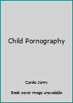 Hardcover Child Pornography Book