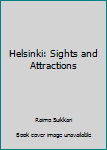Unknown Binding Helsinki: Sights and Attractions Book