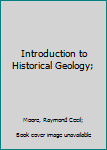 Introduction to Historical Geology;