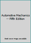 Hardcover Automotive Mechanics -- Fifth Edition Book