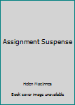 Hardcover Assignment Suspense Book