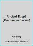 Hardcover Ancient Egypt (Discoveries Series) Book