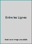 Paperback Entre les Lignes Book