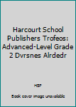 Paperback Harcourt School Publishers Trofeos: Advanced-Level Grade 2 Dvrsnes Alrdedr [Spanish] Book