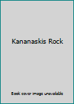 Unknown Binding Kananaskis Rock Book