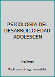 Paperback PSICOLOGIA DEL DESARROLLO EDAD ADOLESCEN Book