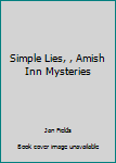 Simple Lies, , Amish Inn Mysteries