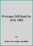 Princess Gift Book for Girls 1965