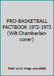 Paperback PRO-BASKETBALL FACTBOOK 1972-1973 (Wilt Chamberlain cover) Book