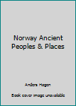 Hardcover Norway Ancient Peoples & Places Book