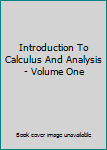 Hardcover Introduction To Calculus And Analysis - Volume One Book