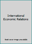 International Economic Relations