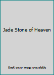 Hardcover Jade Stone of Heaven Book