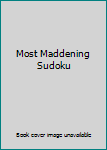 Spiral-bound Most Maddening Sudoku Book