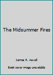 Hardcover The Midsummer Fires Book