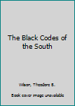 Hardcover The Black Codes of the South Book