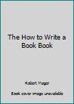 Paperback The How to Write a Book Book