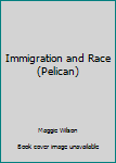 Paperback Immigration and Race (Pelican) Book