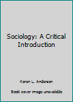 Paperback Sociology: A Critical Introduction Book