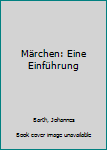 Paperback Märchen: Eine Einführung [German] Book