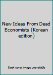 Hardcover New Ideas From Dead Economists (Korean edition) [Korean] Book