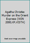 Agatha Christie: Murder on the Orient Express (WIN 2000,XP,VISTA)