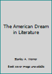 Paperback The American Dream in Literature Book