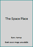 Hardcover The Space Place Book