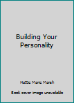 Hardcover Building Your Personality Book