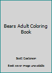 Paperback Bears Adult Coloring Book