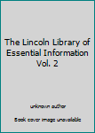 Unknown Binding The Lincoln Library of Essential Information Vol. 2 Book