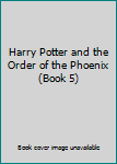 Hardcover Harry Potter and the Order of the Phoenix (Book 5) Book