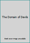 Hardcover The Domain of Devils Book