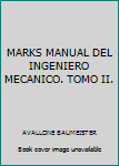 Hardcover MARKS MANUAL DEL INGENIERO MECANICO. TOMO II. Book