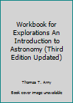 Paperback Workbook for Explorations An Introduction to Astronomy (Third Edition Updated) Book