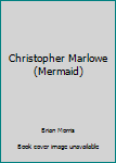 Paperback Christopher Marlowe (Mermaid) Book