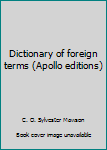 Paperback Dictionary of foreign terms (Apollo editions) Book