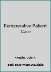 Hardcover Perioperative Patient Care Book