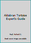 Paperback Aldabran Tortoise Expert's Guide Book